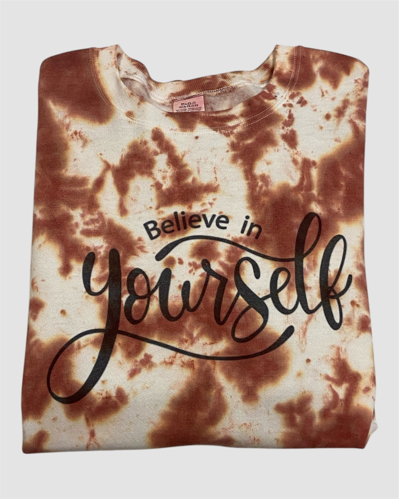 Believe In Yourself Tie-Dye Sweatshirt