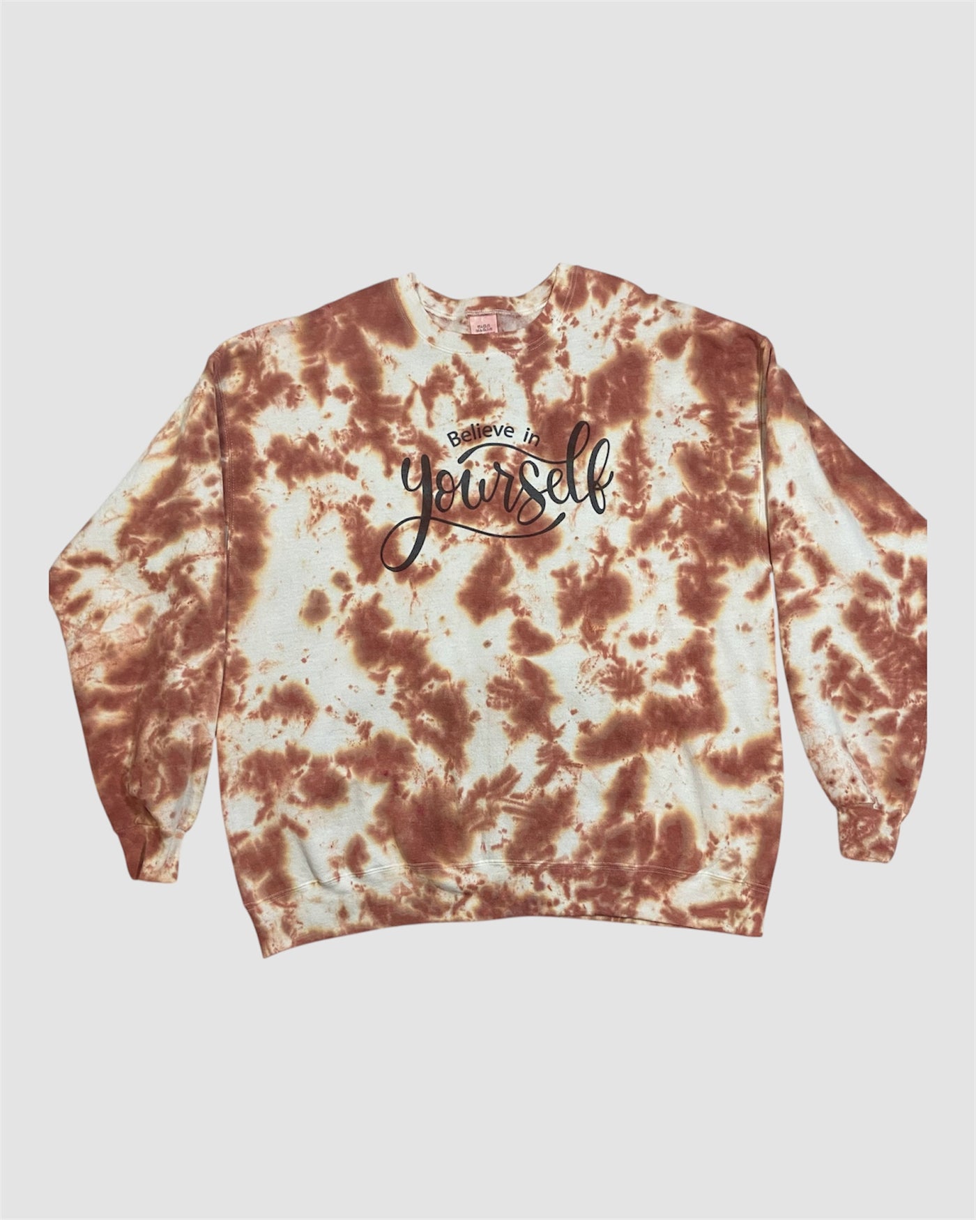 Believe In Yourself Tie-Dye Sweatshirt