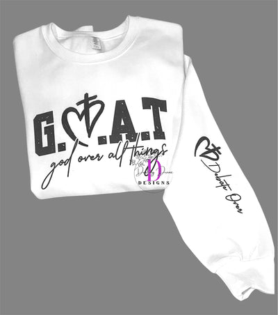 G.O.A.T. - God Over All Things Unisex Sweatshirt